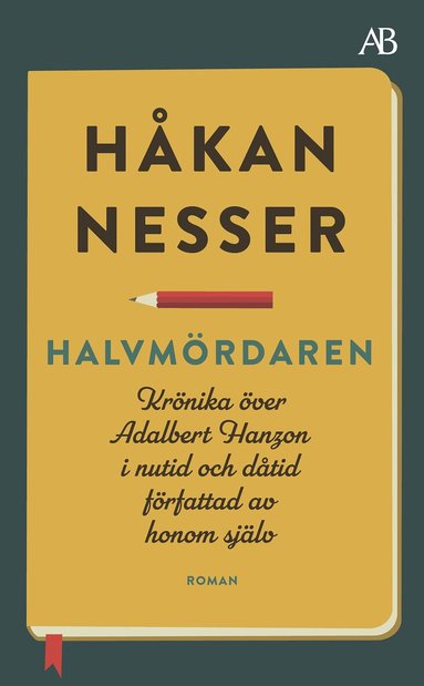 Halvm�rdaren : kr�nika �ver Adalbert Hanzon i nutid och d�tid f�rfattad av honom sj�lv (pocket)