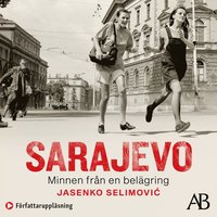 Sarajevo : minnen från en belägring (ljudbok)