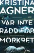 Var inte rdd fr mrkret