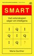 Smart : vad vetenskapen s�ger om intelligens
