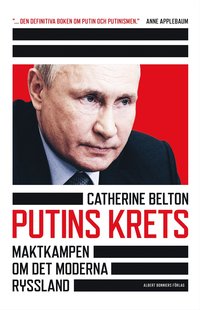 Putins krets : maktkamp om det moderna Ryssland (e-bok)