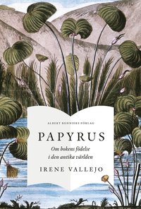 Papyrus av Irene Vallejo