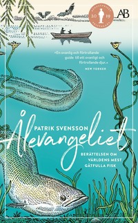 Ålevangeliet : berättelsen om världens mest gåtfulla fisk (pocket)