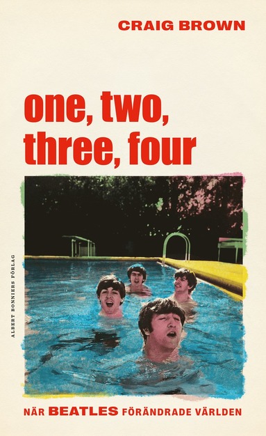 One, two, three, four  - Nr Beatles frndrade vrlden (hftad)