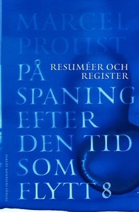 P spaning efter den tid som flytt. VIII, Resumer och register (hftad)