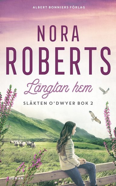 Längtan hem - Nora Roberts - Bok (9789100195069) | Bokus