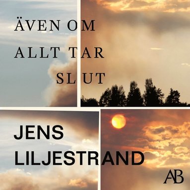 �ven om allt tar slut