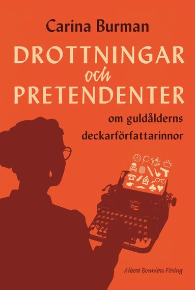 Drottningar och pretendenter : om guldlderns deckarfrfattarinnor (e-bok)