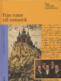 Svenska Litteraturen. 1 : Frn Runor Till Romantik : 800-1830 (inbunden)