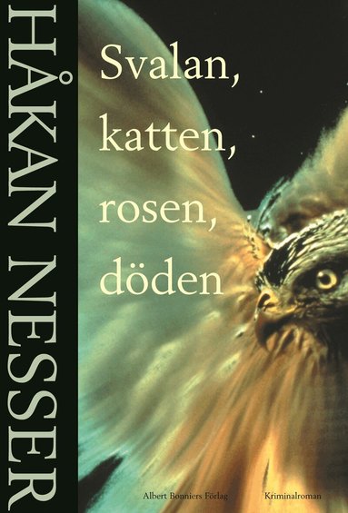 Svalan, katten, rosen, döden av Håkan Nesser