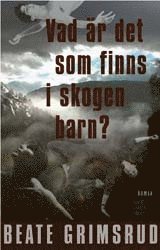Vad är det som finns i skogen barn? (pocket)