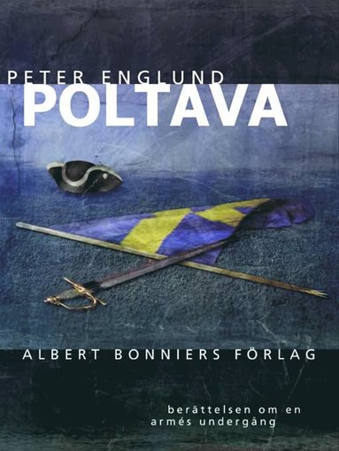 Poltava : berättelsen om en armés undergång (pocket)