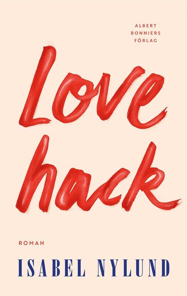 Love hack (inbunden)