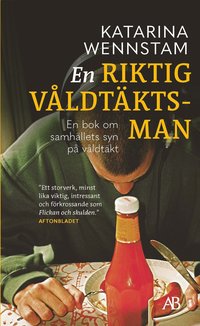 En riktig vldtktsman : en bok om samhllets syn p vldtkt (pocket)