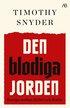 Den blodiga jorden : Europa mellan Hitler och Stalin