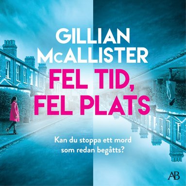Fel tid, fel plats (ljudbok)