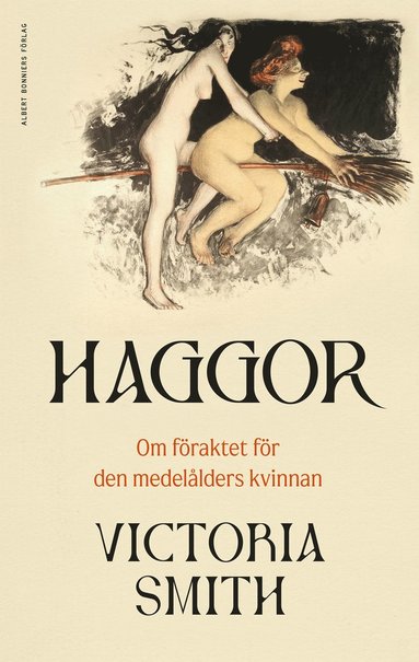 Haggor : Om fraktet fr den medellders kvinnan (inbunden)