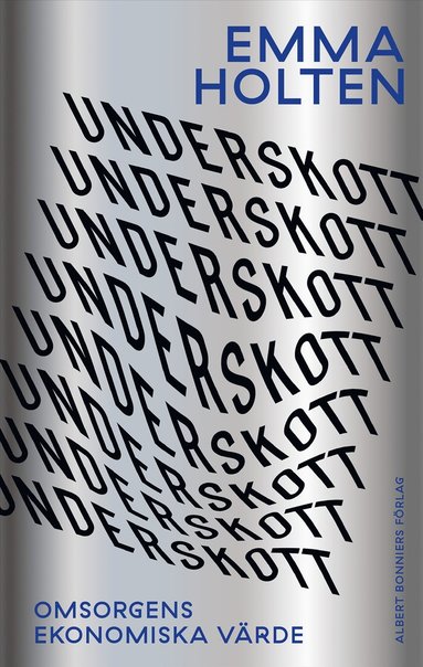 Underskott : omsorgens ekonomiska vrde (hftad)