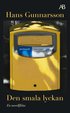Den smala lyckan : en novellfl�ta