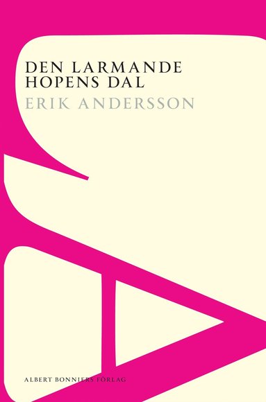 Den larmande hopens dal : roman (hftad)