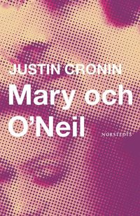 Mary Och O'Neil (inbunden)