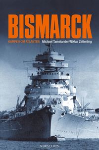 Bismarck : kampen om Atlanten (inbunden)