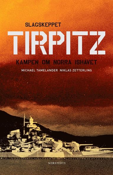 Tirpitz : kampen om Norra Ishavet (pocket)