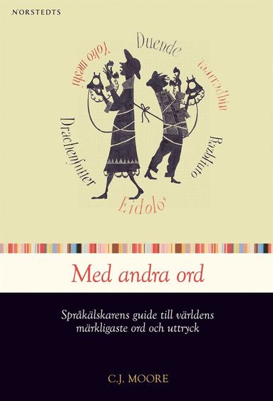 Med andra ord : Språkälskarens guide till världens märkligaste ord och uttryck (spel)