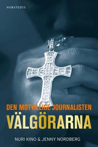 Vlgrarna : Den motvillige journalisten (e-bok)