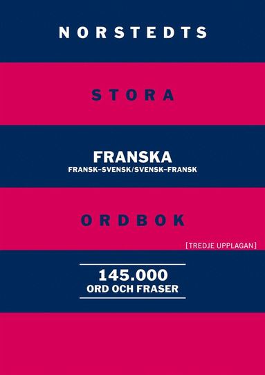 Norstedts Stora Franska Ordbok : Fransk-svensk, Svensk-fransk ...