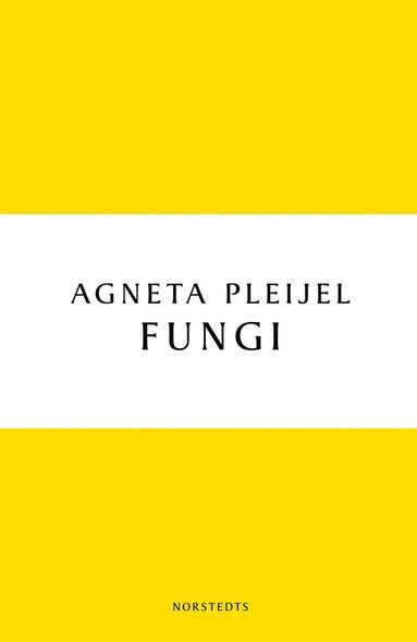 Fungi : en roman om k�rleken (h�ftad)