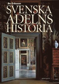 Svenska adelns historia (inbunden)