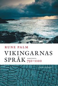 Vikingarnas språk : 750-1100 (inbunden)