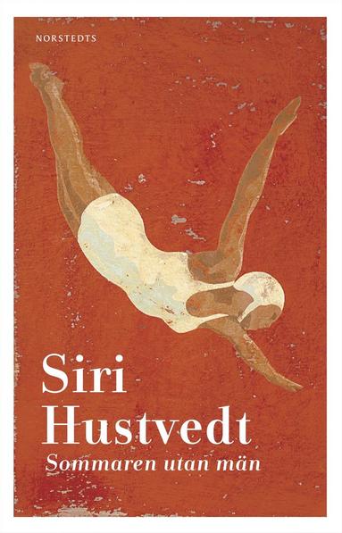 Sommaren utan män - Siri Hustvedt - Bok (9789113032177) | Bokus