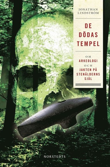De ddas tempel : om arkeologi och jakten p stenlderns sjl (e-bok)
