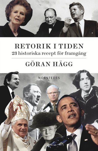 Retorik i tiden : 18 historiska recept fr framgng (inbunden)