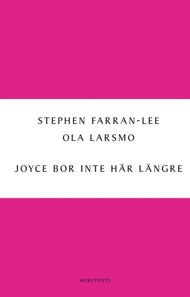 Joyce bor inte hr lngre : om den nya irlndska prosan (pocket)