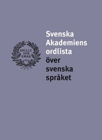 Svenska Akademiens Ordlista - Svenska Akademien - Bok (9789113043555 ...