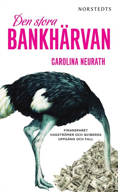 Den stora bankh�rvan : finansparet Hagstr�mers och Qvibergs uppg�ng och fall : + HQ (inbunden)