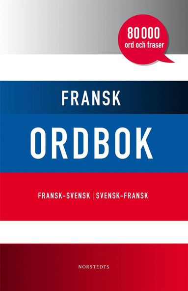 Fransk ordbok : fransk-svensk / svensk-fransk : [80 000 ord och fraser] (häftad)