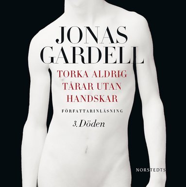 Torka aldrig trar utan handskar. 3, Dden (ljudbok)