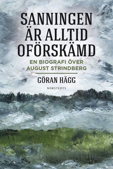 "Sanningen r alltid ofrskmd" : en biografi ver August Strindberg (pocket)