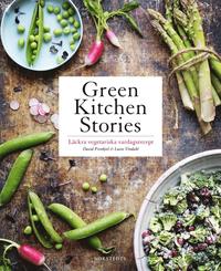 Green kitchen stories : läckra vegetariska vardagsrecept (inbunden)