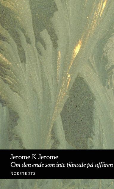 Om den ende som inte tjnade p affren (hftad)