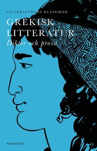 Grekisk litteratur : dikter och prosa (hftad)