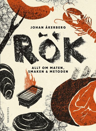 Rök : allt om maten, smaken, metoden (häftad)