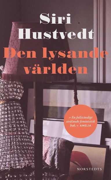 Den lysande vrlden (inbunden)