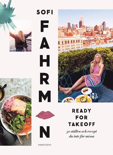Ready for takeoff : 50 stllen och recept du inte fr missa (inbunden)