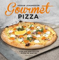 Gourmetpizza : fr dig som gillar pizza p riktigt (inbunden)