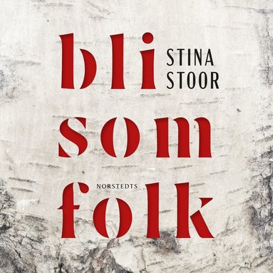 Bli som folk (inbunden)
